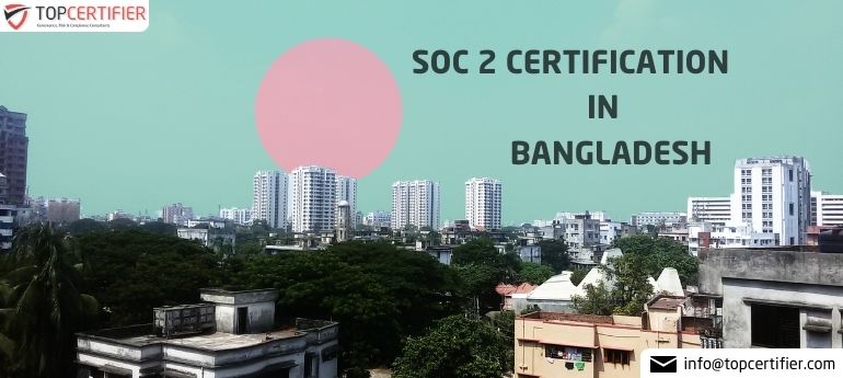 SOC 2 Certification in Bangladesh