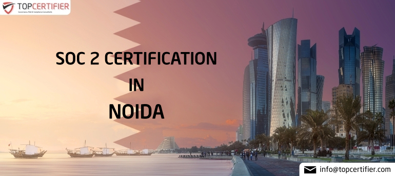 SOC 2 Certification in Noida